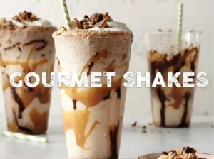 Gourmet shake