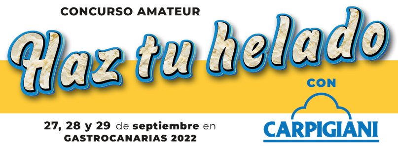 Carpigiani at GastroCanarias in Tenerife: Demos and a Gelato Contest 1 Promotional graphic for the Haz tu helado gelato competition at GastroCanarias